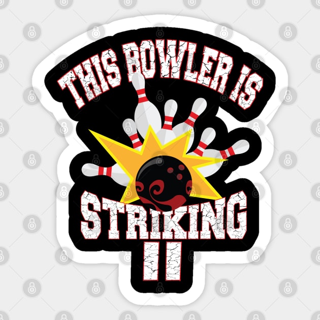 This Bowler Is Striking 11th Birthday 11 Years Old Bowling design Sticker by Grabitees